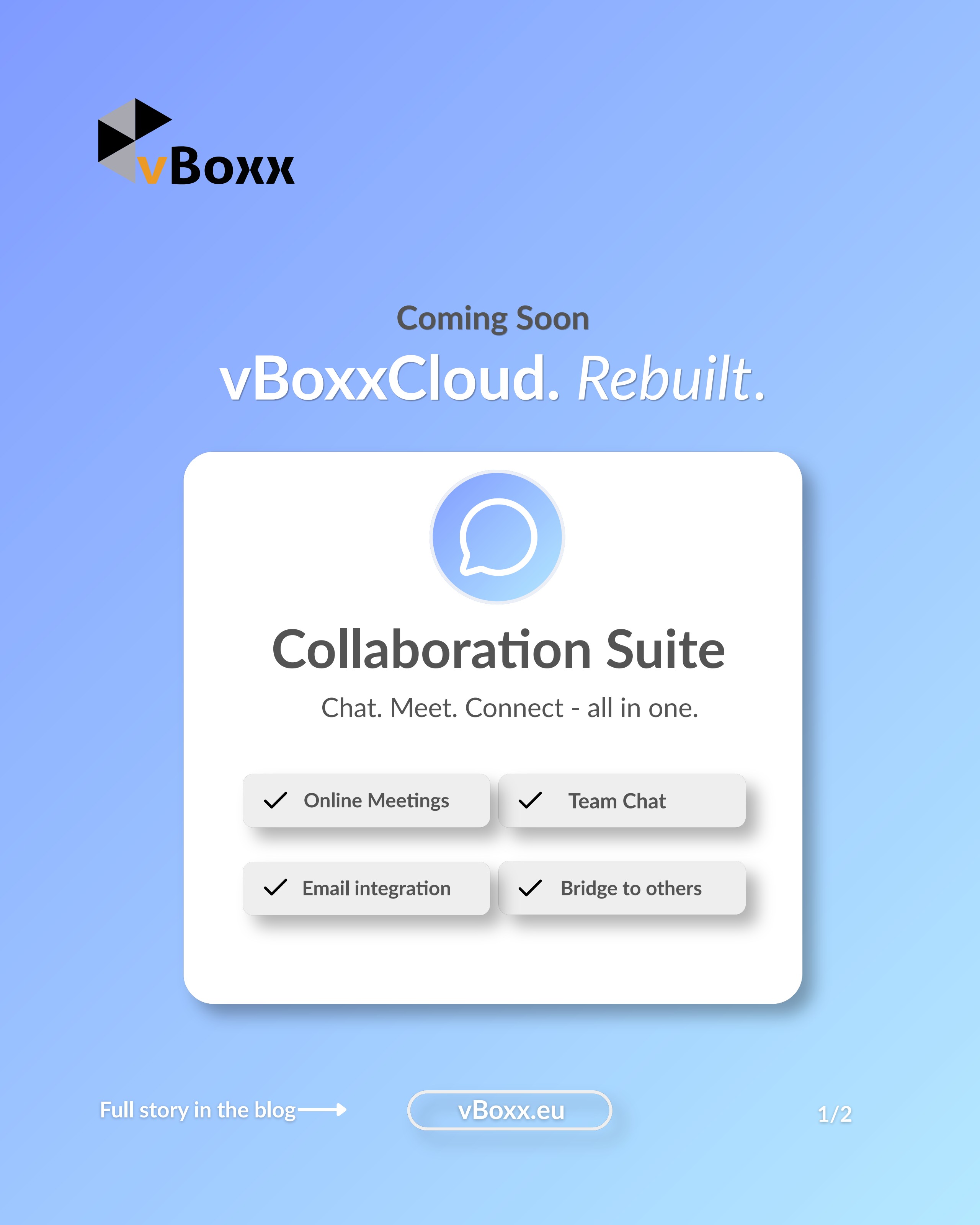 Collaboration Suite, Chat. Meet. Connect, all in one.