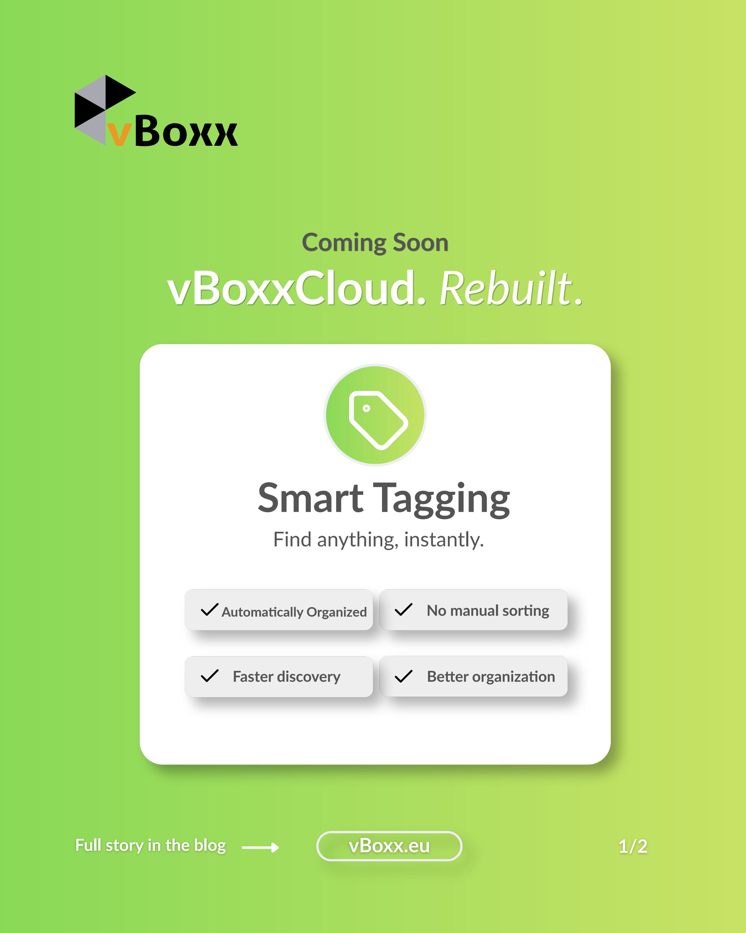 Smart Tagging, Find anything, instantly.